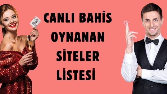 Canlı Bahis Oynanan Siteler Listesi