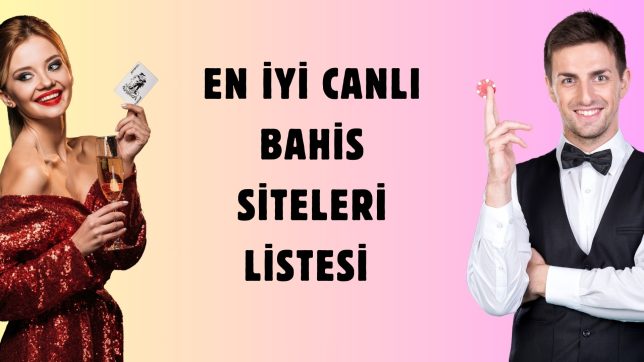 En iyi Canlı Bahis Siteleri Listesi